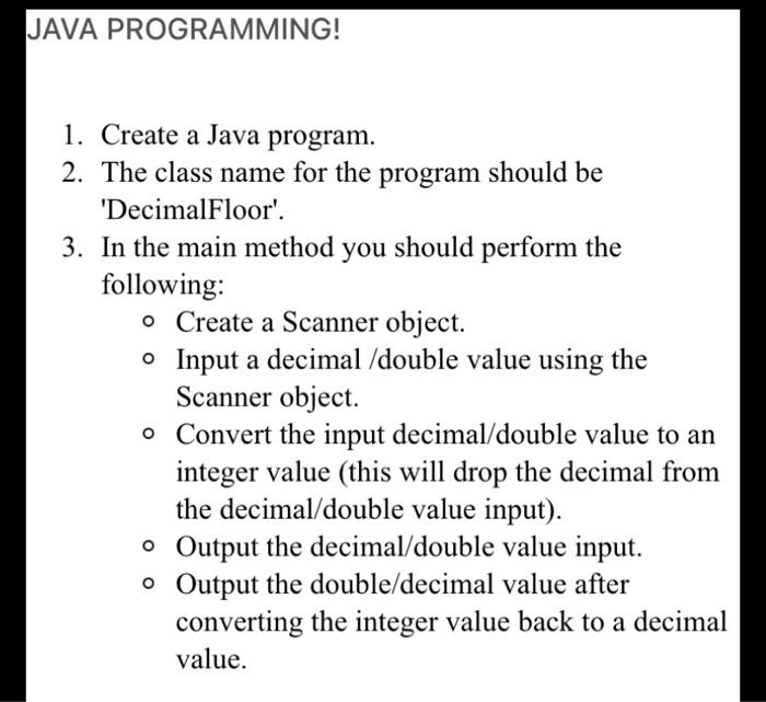 JAVA PROGRAMMING! Create a Java program. The class name for the program
