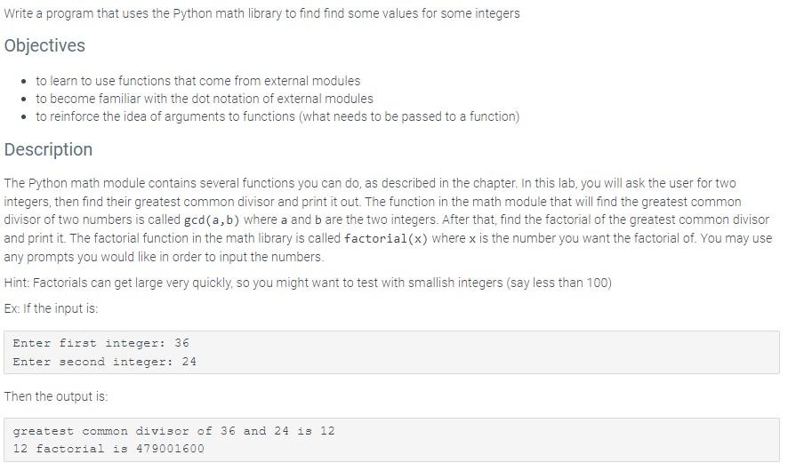 help Write a program that uses the Python math library to find