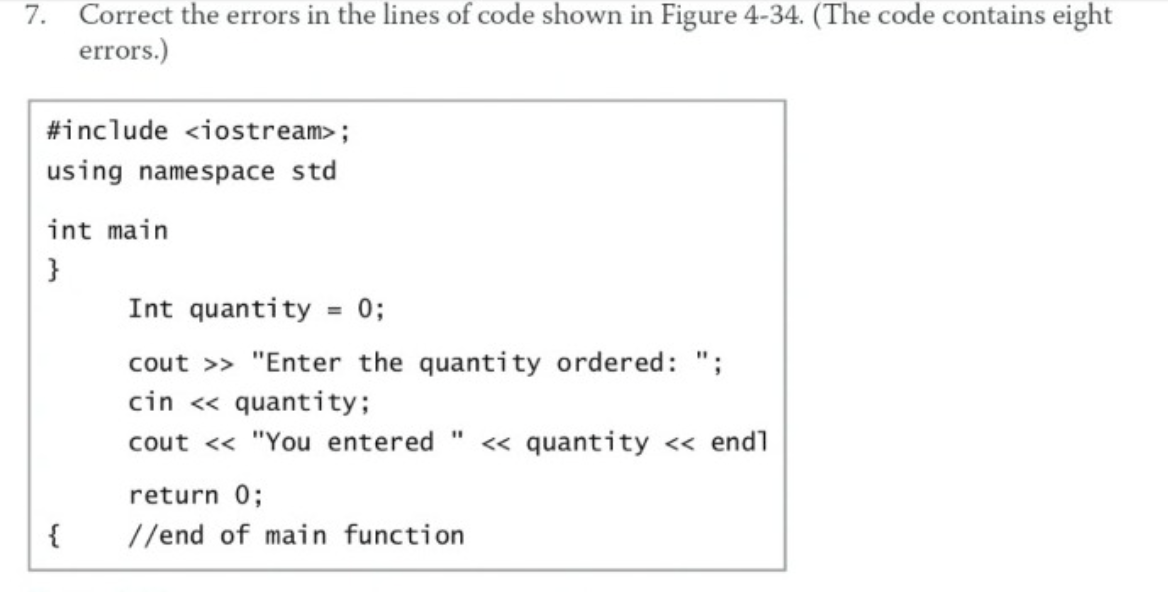  7. Correct the errors in the lines of code shown in