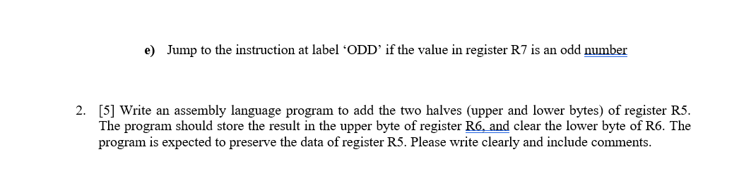 DO QUESTION 2 please e) Jump to the instruction at label 'ODD'