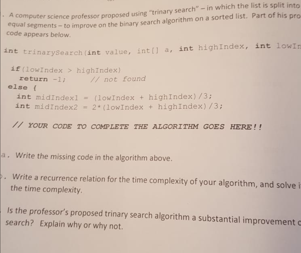 a question in algorithm .A co mputer science professor proposed using "trinary
