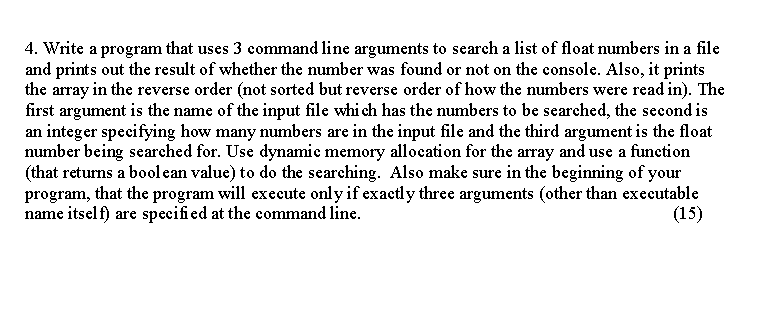  4. Write a program that uses 3 command line arguments to