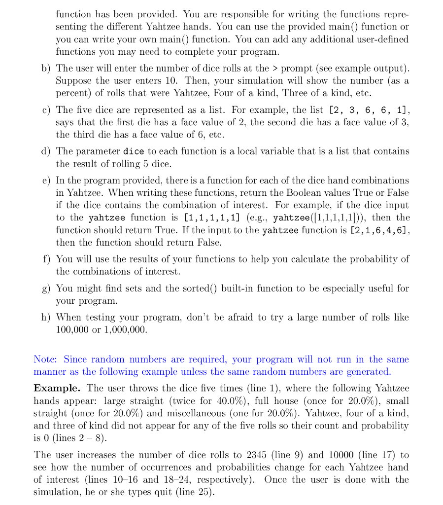 appear in Yahtzee. In Yahtzee, you roll five dice and then use