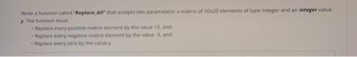 C++ code Write a function called "Replace All that accepts two parameters: