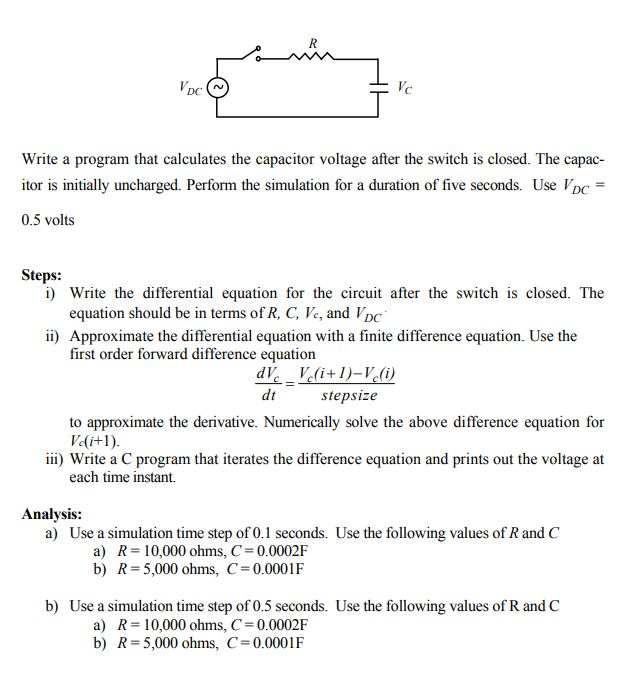 In C++ DC Write a program that calculates the capacitor voltage after