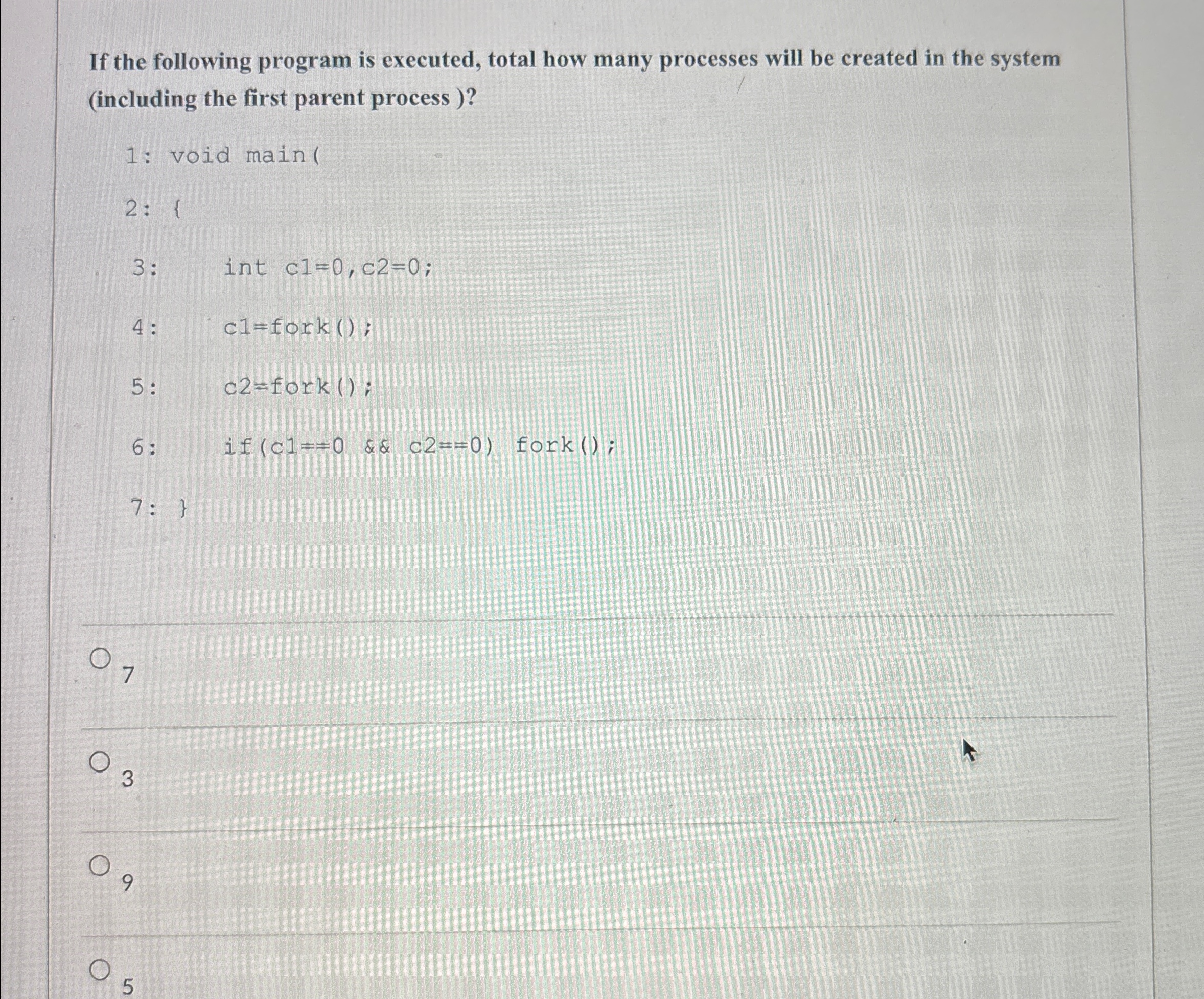  If the following program is executed, total how many processes will
