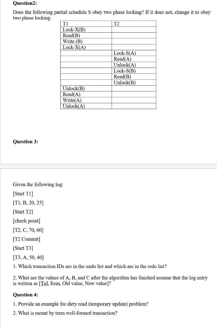  Question 2: Does the following partial schedule S obey two phase