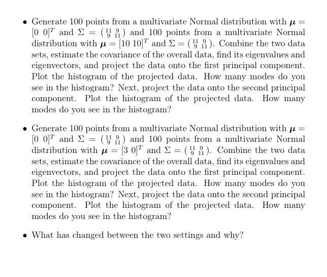 PCA (Principal Component Analysis), Use Matlab or Python for the implementation. Generate