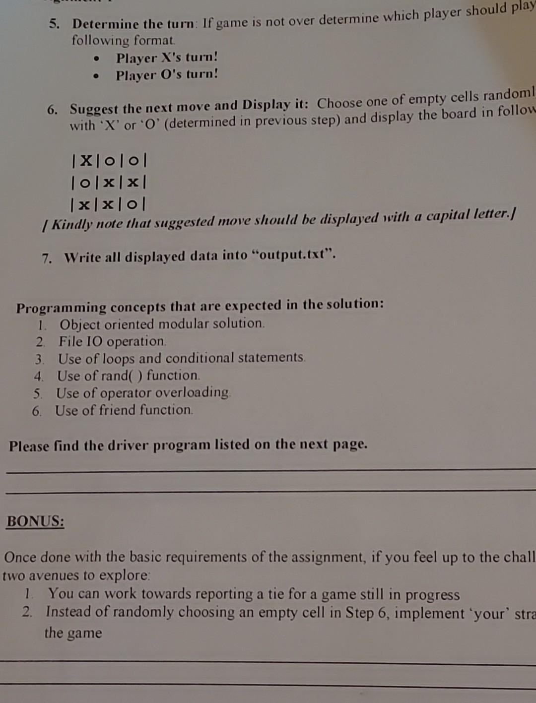 Assignment 1 // Driver program: #include "tictactoe.h" #include #include #include int main()