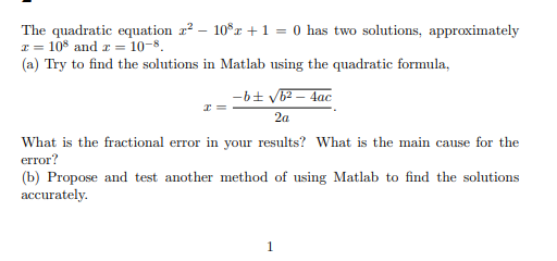  Use MATLAB program in answering this question please The quadratic equation