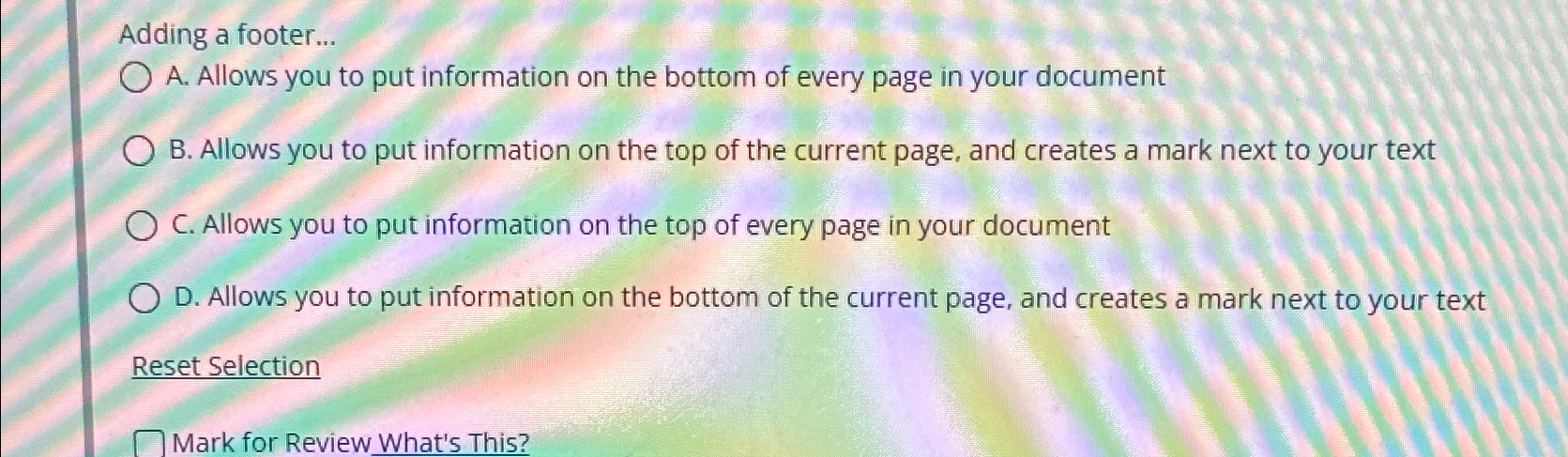  Adding a footer... A. Allows you to put information on the