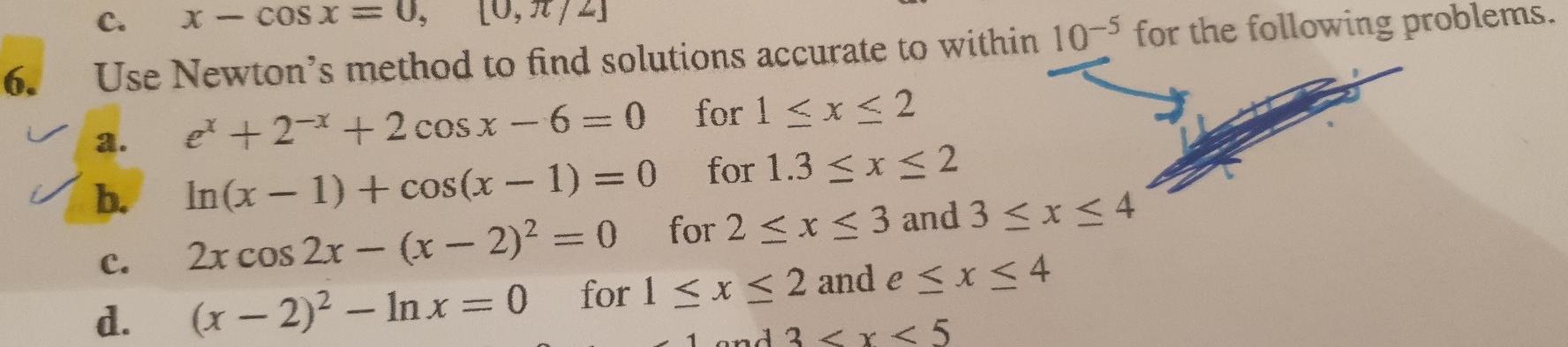  use mathlab code like this 6. X- COS X = 0,