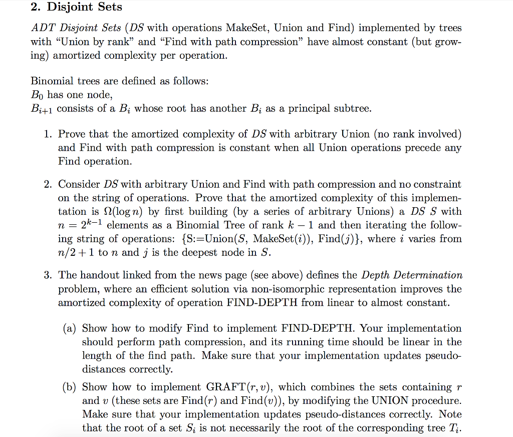 2. Disjoint Sets ADT Disjoint Sets (DS with operations MakeSet, Union and