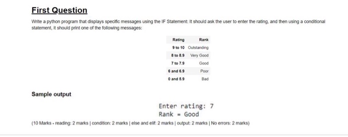  First Question Write a python program that displays specific messages using