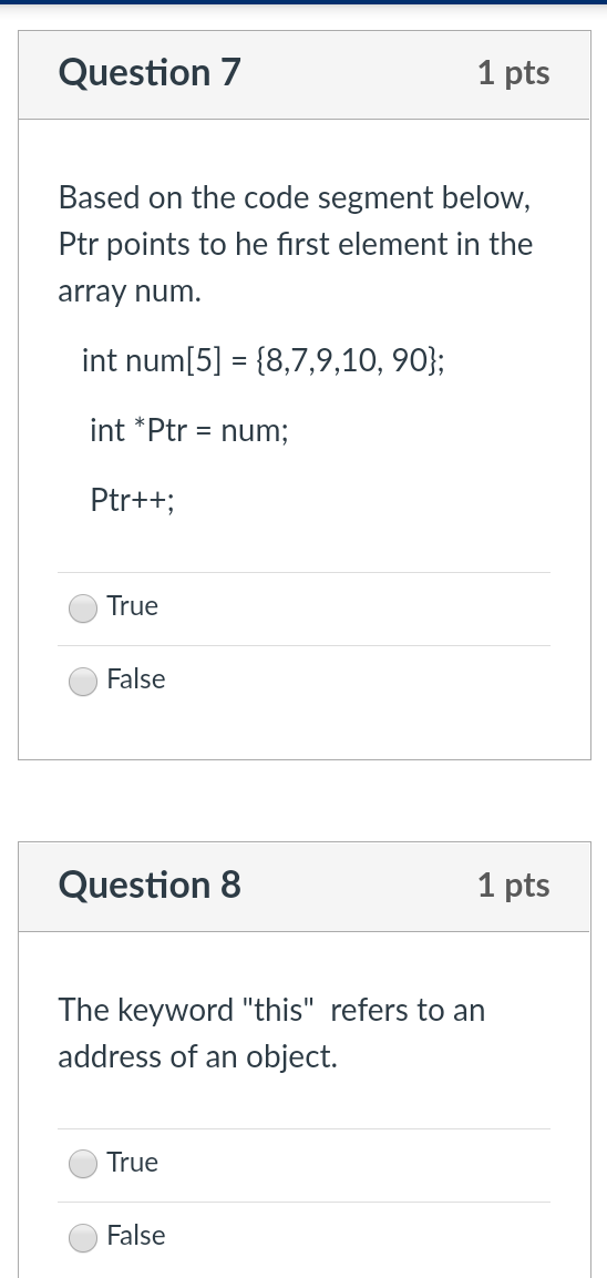 C++ Question 7 1 pts Based on the code segment below, Ptr