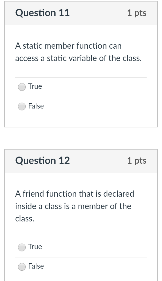 {8,7,9,10, 90}; int * Ptr = num; Ptr++; True False Question 8