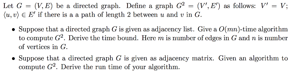  Let G = (V, E) be a directed graph. Define a