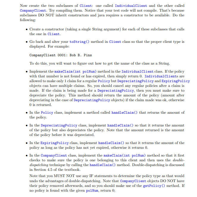  Now create the two subclasses of client: one called Individualclient and