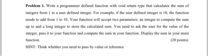  Write a programmer defined function with void return type that calculates