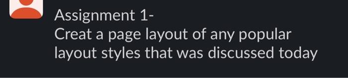 layout of any popular layout styles that was discussed today Layout fundamentals