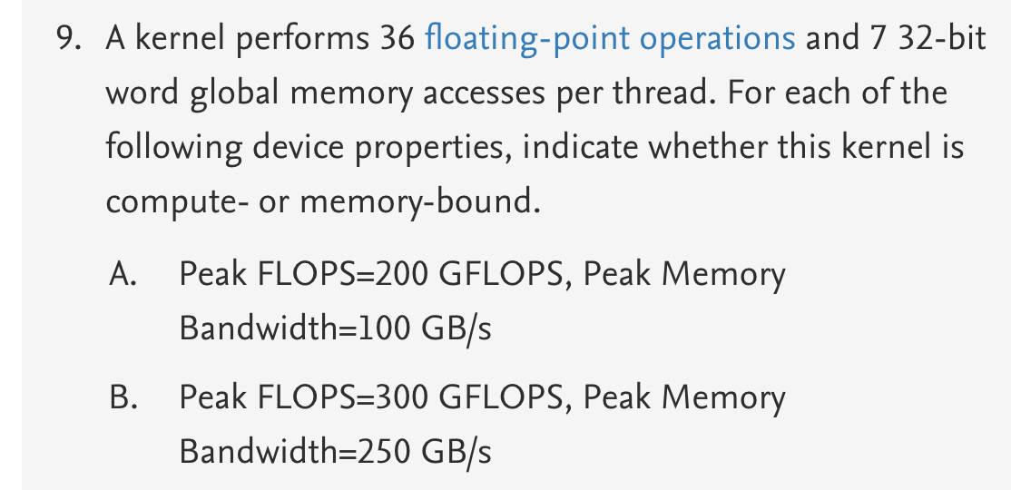 9. A kernel performs 36 floating-point operations and 7 32-bit word