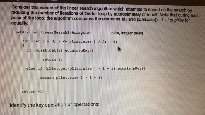  Consider this variant of the linear search algorithm which attempts to