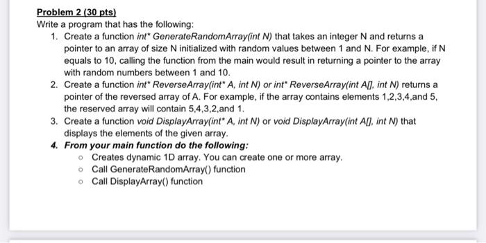  Problem 2 (30 pts) Write a program that has the following: