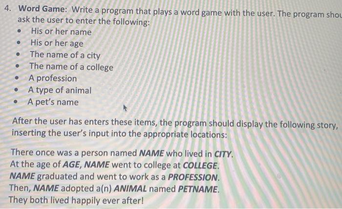  please help . 4. Word Game: Write a program that plays