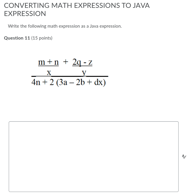  Need help ASAP. Thank you. CONVERTING MATH EXPRESSIONS TO JAVA EXPRESSION