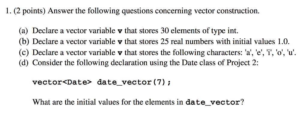 1. (2 points) Answer the following questions concerning vector construction (a)