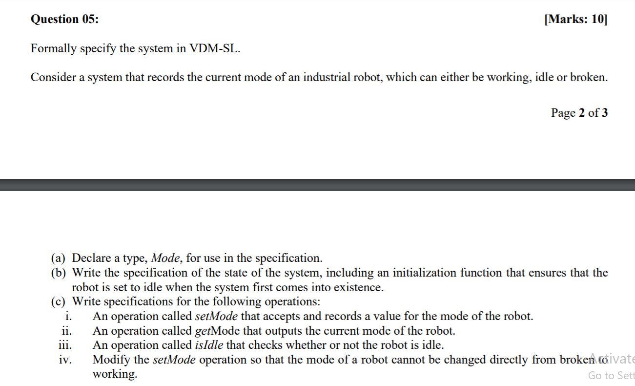 Subject :Formal Methods, Formal Methods in Software Engineering Question 05: [Marks: 10)