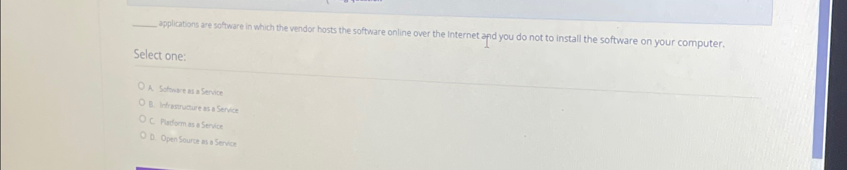  applications are software in which the vendor hosts the software online