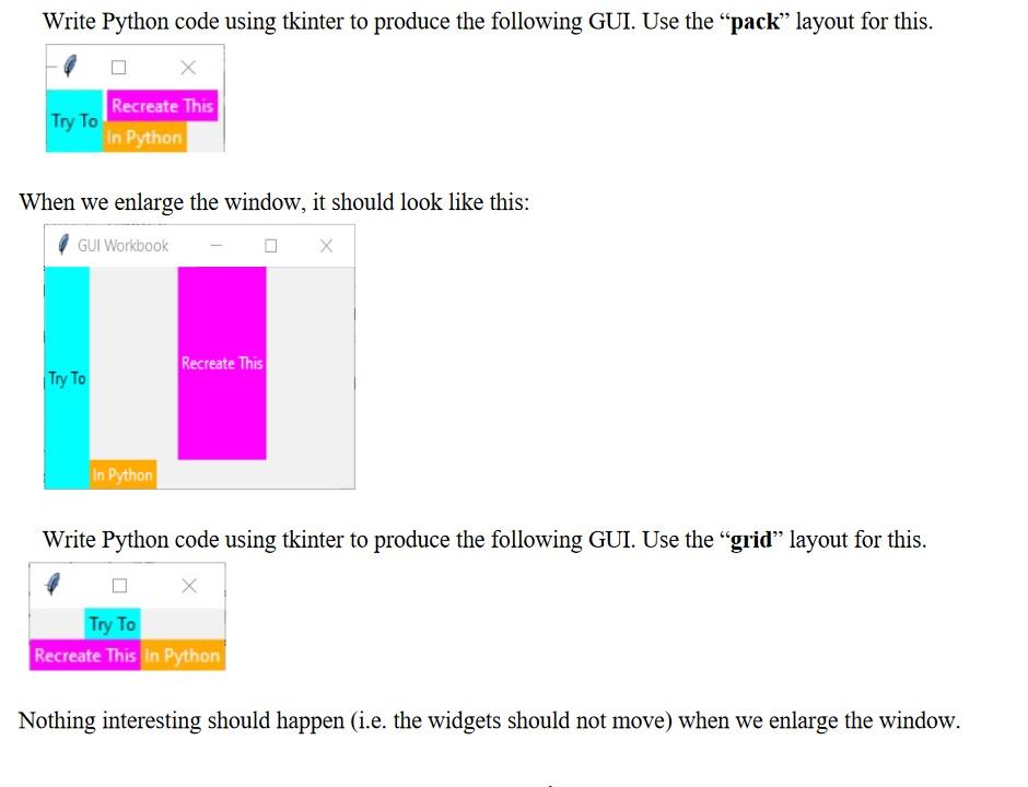  Write Python code using tkinter to produce the following GUI. Use