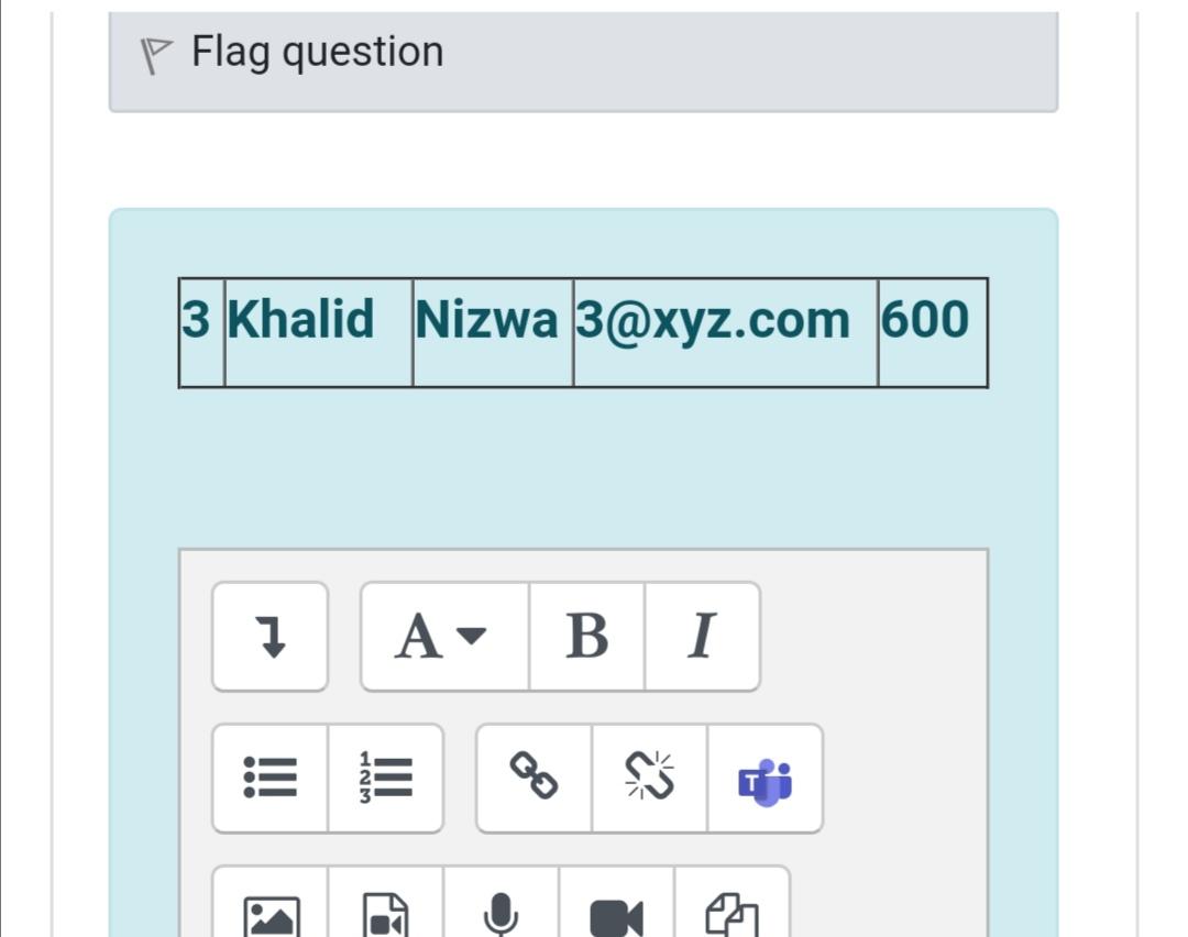 1000 4 Ahmed IBRA 4@xyz.com 900 5 Abdullah Muscat5@xyz.com 400 Use the