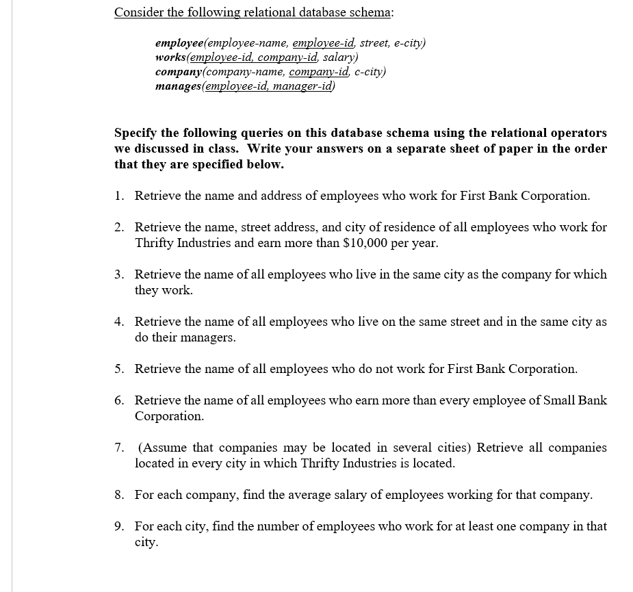  Specify the following queries on this database schema using the relational