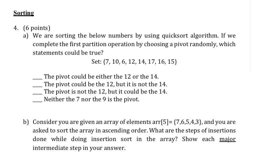 its a java algorithm question its urgent thank you Sorting 4. (6