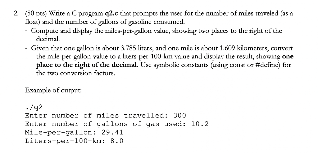  2. (50 pts) Write a C program q2.c that prompts the
