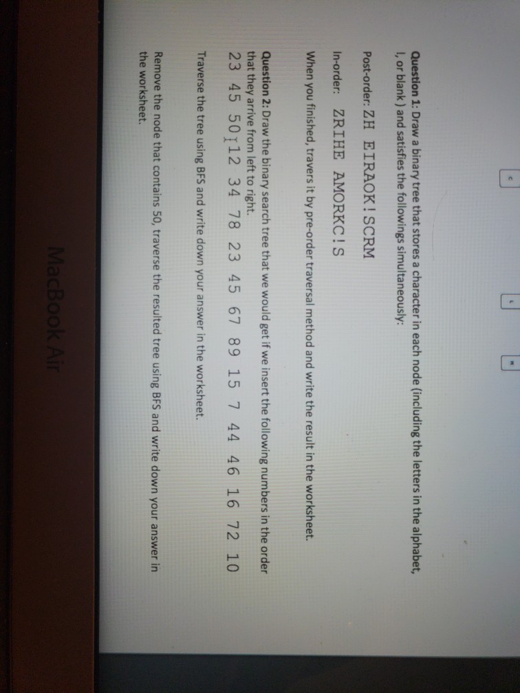  Question 1: Draw a binary tree that stores a character in