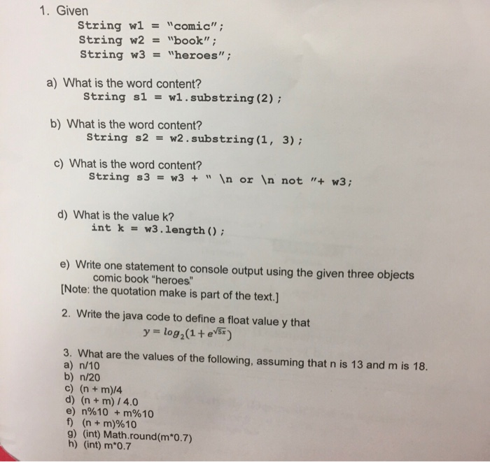  1. Given string w1"comic"; string w2"book"; String w3"heroes"; a) What is