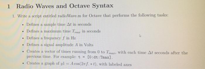  1 . Radio Waves and Octave Syntax 1. Write a script