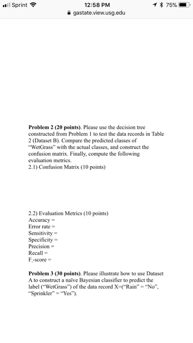 label ("WetGrass") of the data record X=("Rain"-"No", "Sprinkler" -"Yes")