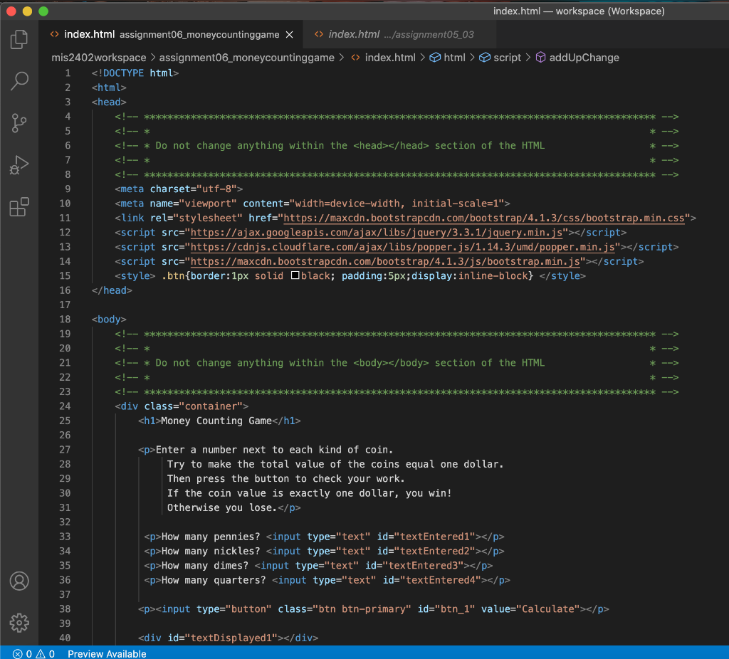 Complete the solution by writing code in the addUpChangefunction. Notes: a.If the