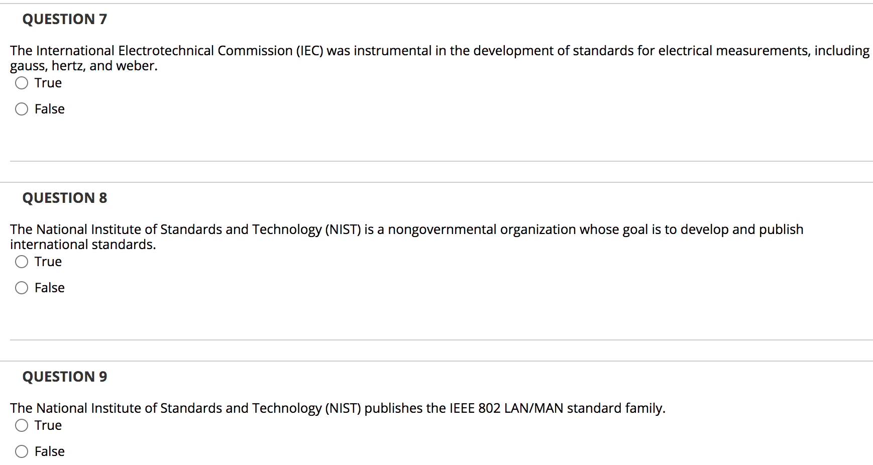 QUESTION 2 The International Organization for Standardization (ISO) organizes its standards by