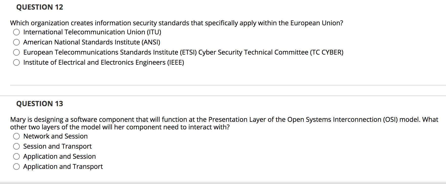 to which it assigns each standard. O True False QUESTION 3 ISO/IEC