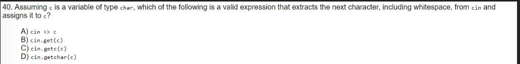 (This is for c++) 0. Assuming c is a variable of type