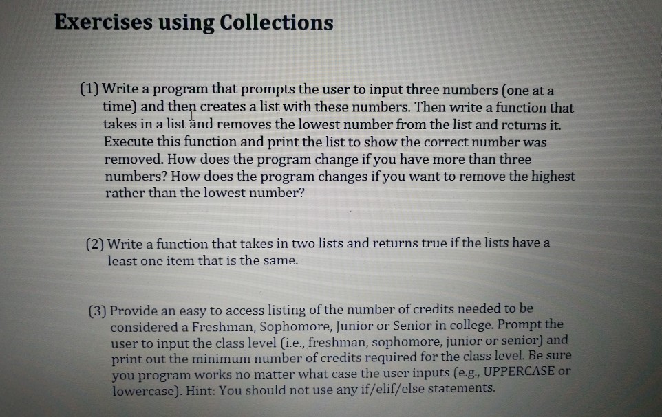  (Python) Exercises using Collections (1) Write a program that prompts the