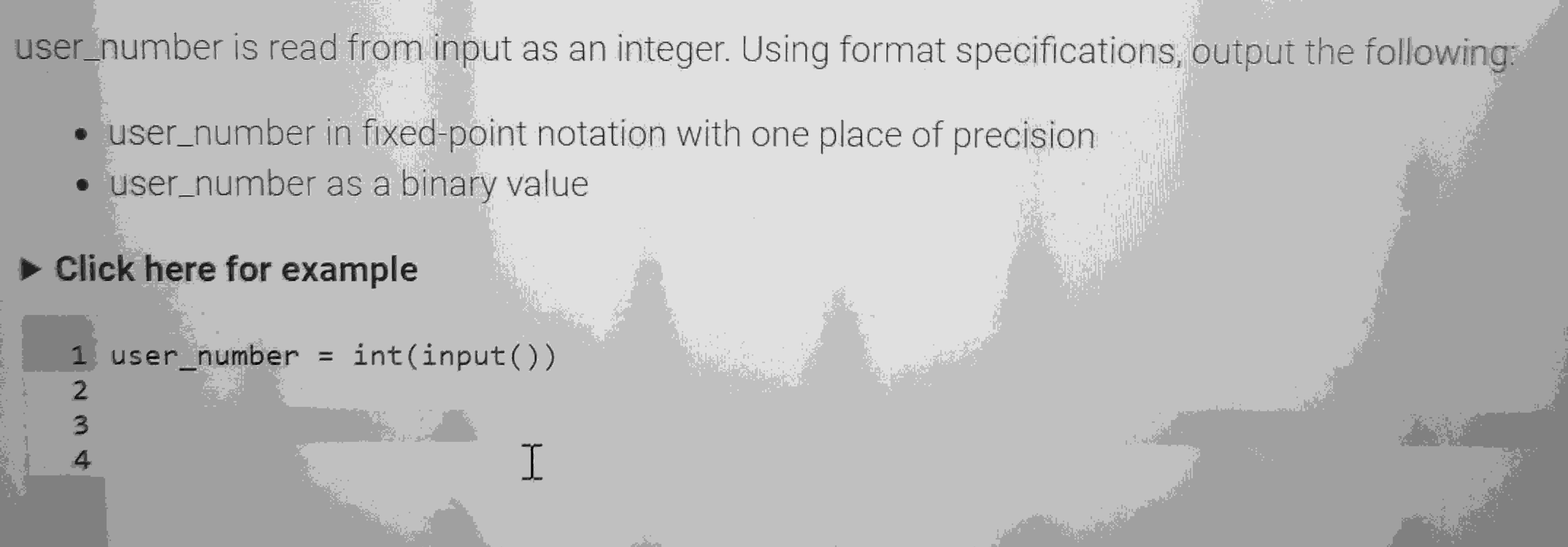  user_number is read from input as an integer. Using format specifications,