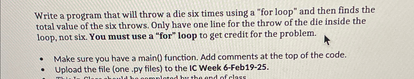  Write a program that will throw a die six times using