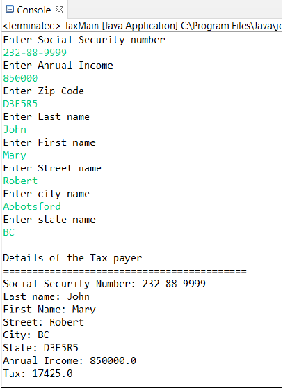 annual income, tax. Include a constructor that requires arguments that provide values