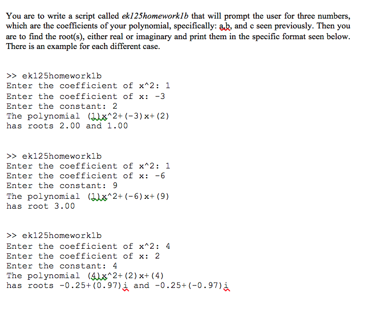  (hint: use the function real and imag! also i is imaginary